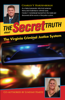 The Secret Truth About the Virginia Criminal Justice System
