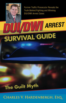DUI/DWI Arrest Survival Guide The Guilt Myth